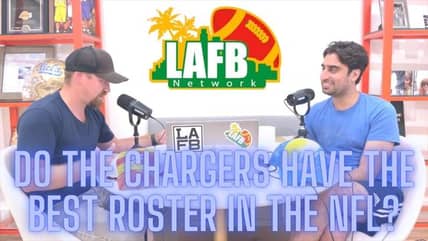 Do The Chargers Have The Most Talented Roster In Football? Training Camp Recap Thus Far