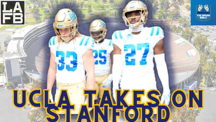 UCLA Vs Stanford Preview On The Bruin Bible On LAFB Network.