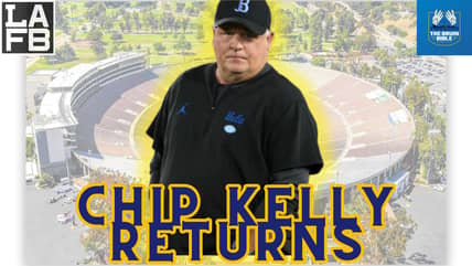 Chip Kelly To Return As Head Coach Of UCLA Bruins | Bruin Bible on the LAFB Network