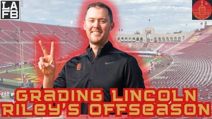 A Look At USC Trojans Head Coach Lincoln Riley's Offseason Thus Far | How Do We Grade Him?