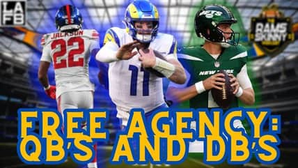 A Look At The Los Angeles Rams Quarterback And Defensive Back Positions | A Free Agency Primer