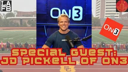 SPECIAL GUEST: J.D. Pickell from On3 Analyzes the Current Landscape of USC Football Program