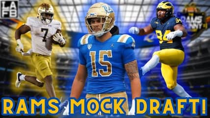 Los Angeles Rams Mock Draft | How Early Do The Rams Take A Quarterback?