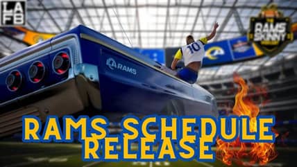Was The Los Angeles Rams Schedule Release Video The Best In The NFL?? Plus, Full Schedule Breakdown