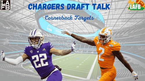 Chargers Draft Talk: Cornerback Targets
