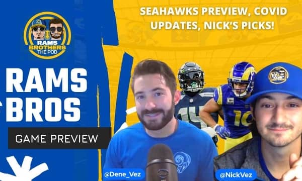 Rams Brothers: Rams vs. Seahawks Preview, Impact of COVID, Nick's Picks of the Week 2 F2742B4A 130A 412B 958B 6D74197A8DC2