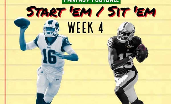 Fantasy Football Start Em/Sit Em Week 4 2 Sit 'Em Start 'Em Week 4