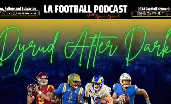 EP 209 - Chargers Vs Rams Preseason Game Recap With Sosa Kremenjas Of Locked On Rams 2 Dyrud After Dark