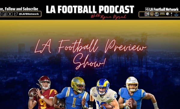 LA Football Preview Show