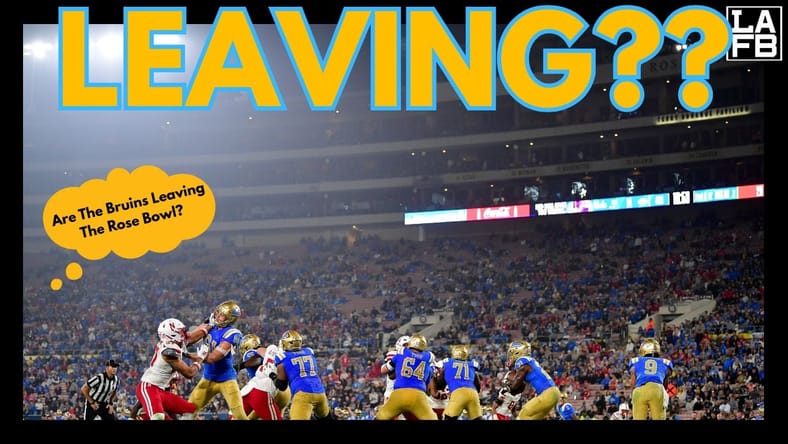 WATCH: Are The UCLA Bruins Leaving The Rose Bowl For SoFi Stadium?
