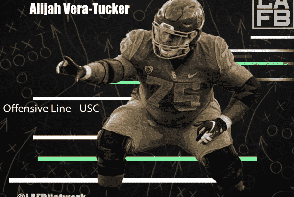 USC Offensive Lineman Alijah Vera-Tucker. LAFB Network Graphic