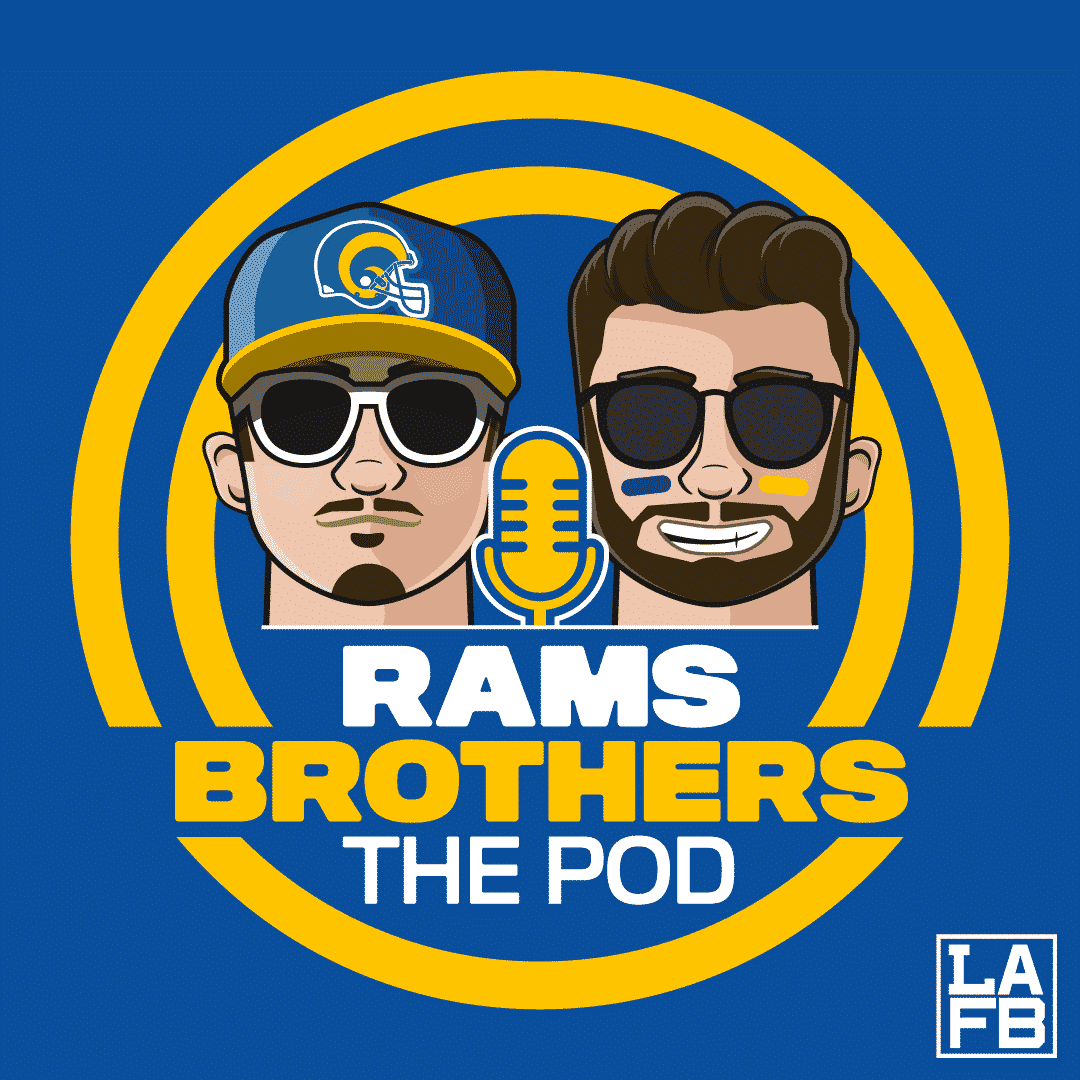 Rams Brothers Pod: The Los Angeles Rams ARE SUPER BOWL CHAMPIONS!