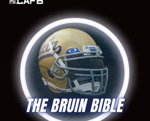 The Bruin Bible. A UCLA Football Podcast On The LAFB Network.