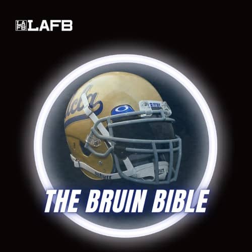 The Bruin Bible Podcast: Will Decker Is Joined By LAFB Network’s Jamal Madni