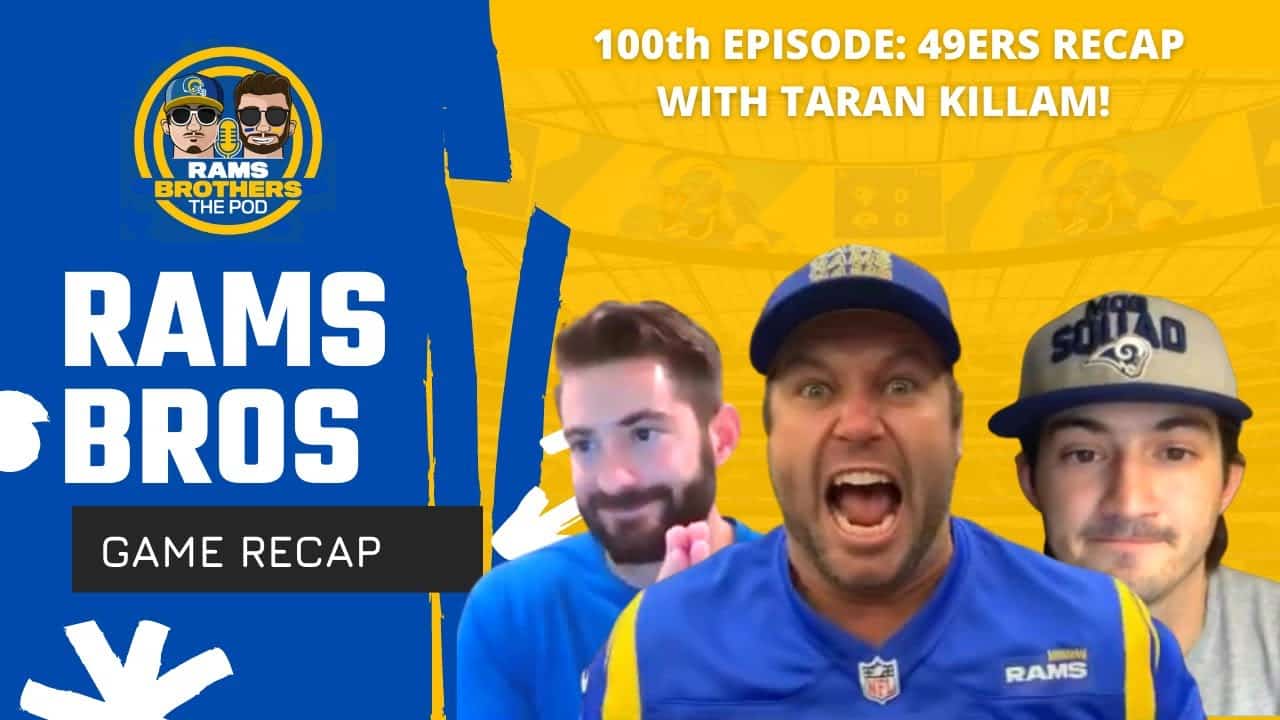 Rams Brothers: 100th Episode With Special Guest Taran Killam