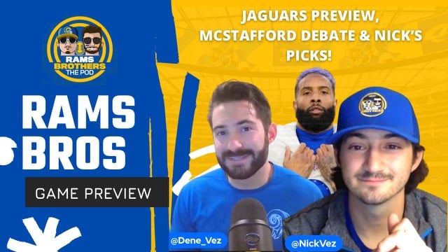 Rams Brothers: Rams vs. Jaguars Preview, Deep Dive Into McStafford, Raheem Morris’ Defense & More!