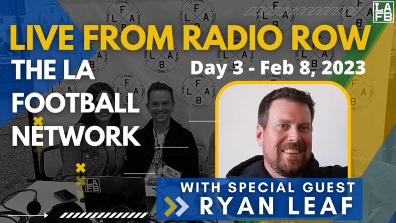 Ryan Leaf joined the guys on Radio Row to talk about the Chargers hire of Kellen Moore and what that means for Justin Herbert. Plus some Rams talk about the offensive line and how important continuity is.