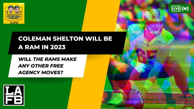 The Rams hadn't signed anyone until they did! Coleman Shelton will be back in a Rams uniform to help solidify the Offensive Line for 2023 and beyond.