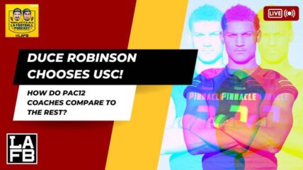 The Duce Is Loose! Duce Robinson Chooses USC | Where Do The PAC12 Coaches Stack Up Against The Rest?
