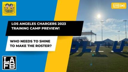 Los Angeles Chargers 2023 Training Camp Preview