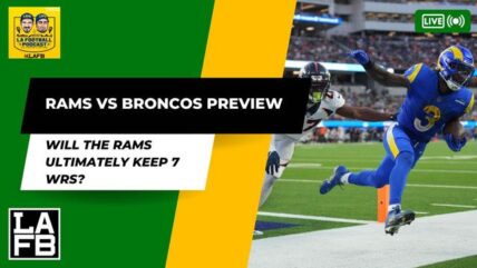 Rams Play Broncos In Mile High City For Final Preseason Game | Will The Rams Keep 7 Receivers? 3 Rams Play Broncos In Mile High City For Final Preseason Game | Will The Rams Keep 7 Receivers?