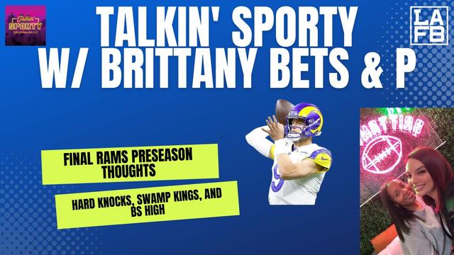 Talkin' Sporty: Final Rams Preseason Thoughts | NFC Picture, Plus What We Are Watching!