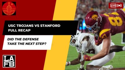 USC vs Stanford Full Game Recap. Did The Trojans Defense Make The Next Step?