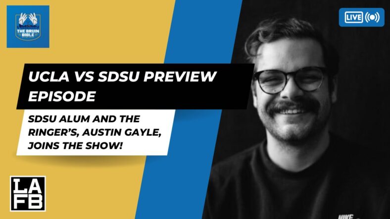 The Ringer's Austin Gayle Joins The Bruin Bible To Preview UCLA vs San Diego State.