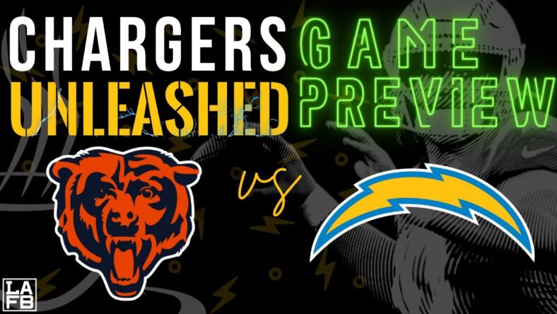 Chargers Vs Bears Preview On Chargers Unleashed | Part Of The LAFB Network