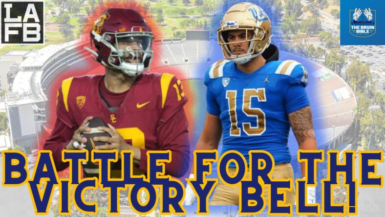 UCLA vs USC: Battle For The Victory Bell. Bruin Bible On LAFB Network