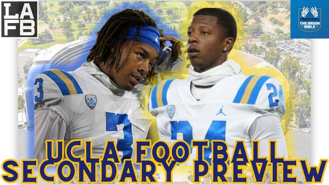 UCLA Basketball Revival & Comprehensive Preview of UCLA Football's Spring Secondary