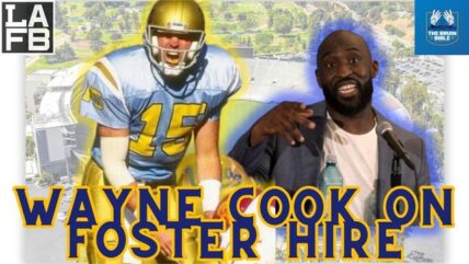 Wayne Cook On Deshaun Foster Hire, UCLA Football Stories, And New UCLA OC?